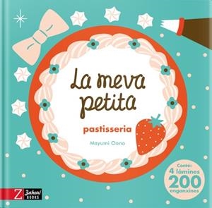 LA MEVA PETITA PASTISSERIA | 9788417374969 | OONO, MAYUMI | Llibres Parcir | Llibreria Parcir | Llibreria online de Manresa | Comprar llibres en català i castellà online