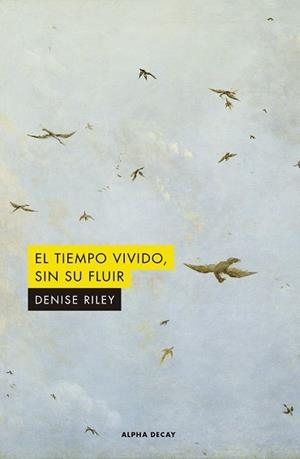 EL TIEMPO VIVIDO SIN SU FLUIR | 9788412144239 | RILEY, DENISE | Llibres Parcir | Llibreria Parcir | Llibreria online de Manresa | Comprar llibres en català i castellà online