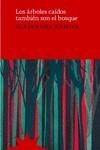 ARBOLES CAIDOS TAMBIEN SON EL BOSQUE,LOS | 9788412846225 | KAMIYA, ALEJANDRA | Llibres Parcir | Librería Parcir | Librería online de Manresa | Comprar libros en catalán y castellano online