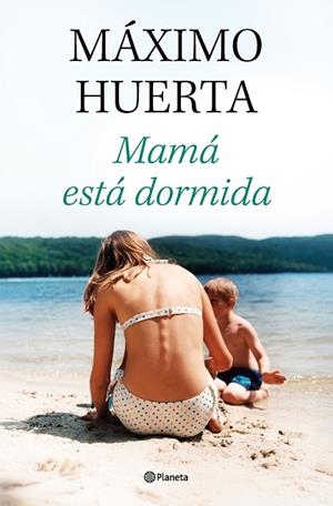 MAMÁ ESTÁ DORMIDA | 9788408314134 | HUERTA, MÁXIMO | Llibres Parcir | Librería Parcir | Librería online de Manresa | Comprar libros en catalán y castellano online