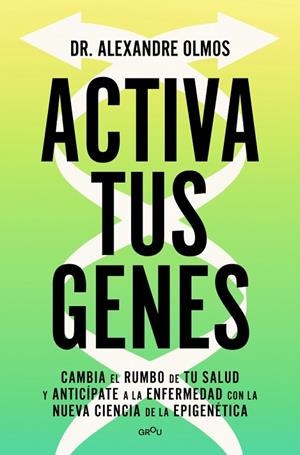 ACTIVA TUS GENES | 9791387724016 | OLMOS, ALEXANDRE | Llibres Parcir | Llibreria Parcir | Llibreria online de Manresa | Comprar llibres en català i castellà online
