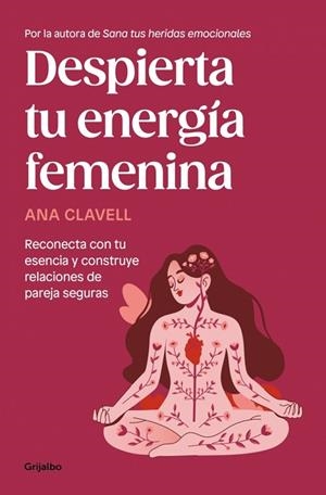 DESPIERTA TU ENERGÍA FEMENINA | 9788425370649 | CLAVELL, ANA | Llibres Parcir | Llibreria Parcir | Llibreria online de Manresa | Comprar llibres en català i castellà online