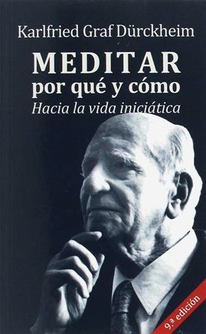 MEDITAR,POR QUE Y COMO | 9788427140127 | DURCKHEIM, KARLFRIED | Llibres Parcir | Llibreria Parcir | Llibreria online de Manresa | Comprar llibres en català i castellà online