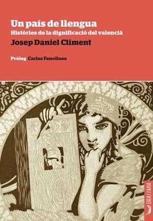 UN PAÍS DE LLENGUA. HISTÒRIES DE LA DIGNIFICACIÓ DEL VALENCIÀ | 9788412971293 | CLIMENT, JOSEP DANIEL | Llibres Parcir | Llibreria Parcir | Llibreria online de Manresa | Comprar llibres en català i castellà online