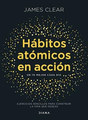 HÁBITOS ATÓMICOS EN ACCIÓN | 9788411193016 | CLEAR, JAMES | Llibres Parcir | Llibreria Parcir | Llibreria online de Manresa | Comprar llibres en català i castellà online