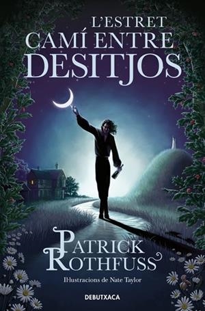 L'ESTRET CAMÍ ENTRE DESITJOS | 9788419394682 | ROTHFUSS, PATRICK | Llibres Parcir | Llibreria Parcir | Llibreria online de Manresa | Comprar llibres en català i castellà online