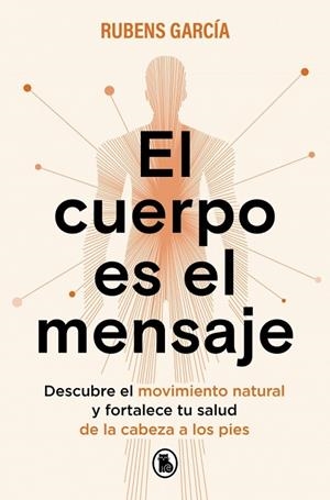 EL CUERPO ES EL MENSAJE | 9788402430342 | GARCÍA (@RMOTIONCOACH), RUBENS | Llibres Parcir | Llibreria Parcir | Llibreria online de Manresa | Comprar llibres en català i castellà online