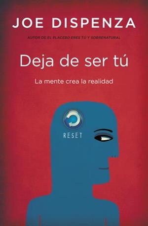 DEJA DE SER TÚ | 9788419130679 | DISPENZA, JOE | Llibres Parcir | Llibreria Parcir | Llibreria online de Manresa | Comprar llibres en català i castellà online