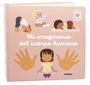 MI IMAGINARIO DEL CUERPO HUMANO | 9788411581981 | RAGONDET, NATHAIE | Llibres Parcir | Librería Parcir | Librería online de Manresa | Comprar libros en catalán y castellano online