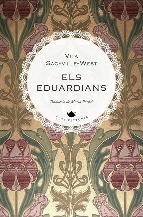 ELS EDUARDIANS | 9788419474797 | SACKVILLE-WEST, VITA | Llibres Parcir | Llibreria Parcir | Llibreria online de Manresa | Comprar llibres en català i castellà online