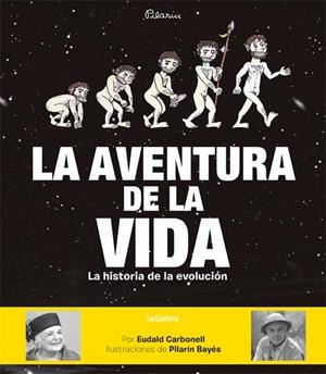 LA AVENTURA DE LA VIDA | 9788424656881 | CARBONELL, EUDALD | Llibres Parcir | Llibreria Parcir | Llibreria online de Manresa | Comprar llibres en català i castellà online