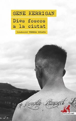 DIES FOSCOS A LA CIUTAT | 9788419627742 | KERRIGAN, GENE | Llibres Parcir | Llibreria Parcir | Llibreria online de Manresa | Comprar llibres en català i castellà online