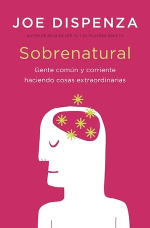 SOBRENATURAL | 9788419130693 | DISPENZA, JOE | Llibres Parcir | Llibreria Parcir | Llibreria online de Manresa | Comprar llibres en català i castellà online