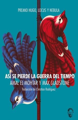 ASÍ SE PIERDE LA GUERRA DEL TIEMPO (5ªED) | 9788412104356 | EL-MOHTAR, AMAL / GLADSTONE, MAX | Llibres Parcir | Llibreria Parcir | Llibreria online de Manresa | Comprar llibres en català i castellà online