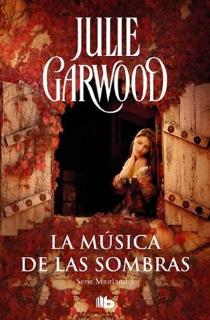LA MÚSICA DE LAS SOMBRAS (MAITLAND 3) | 9788490705315 | GARWOOD, JULIE | Llibres Parcir | Llibreria Parcir | Llibreria online de Manresa | Comprar llibres en català i castellà online