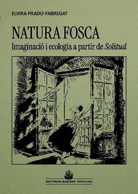 NATURA FOSCA | 9788416726509 | PRADO-FABREGAT, ELVIRA | Llibres Parcir | Llibreria Parcir | Llibreria online de Manresa | Comprar llibres en català i castellà online