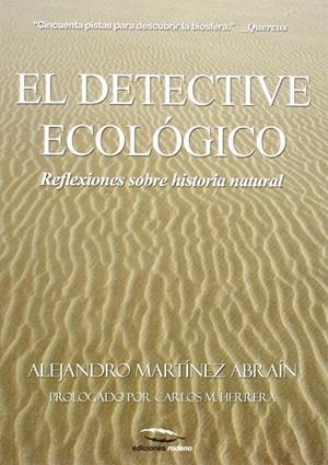 EL DETECTIVE ECOLÓGICO | 9788493836474 | MARTÍNEZ ABRAÍN, ALEJANDRO | Llibres Parcir | Llibreria Parcir | Llibreria online de Manresa | Comprar llibres en català i castellà online