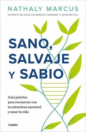SANO, SALVAJE Y SABIO | 9788425372148 | MARCUS, NATHALY | Llibres Parcir | Librería Parcir | Librería online de Manresa | Comprar libros en catalán y castellano online