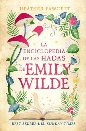 LA ENCICLOPEDIA DE HADAS DE EMILY WILDE | 9788419130907 | FAWCETT, HEATHER | Llibres Parcir | Llibreria Parcir | Llibreria online de Manresa | Comprar llibres en català i castellà online