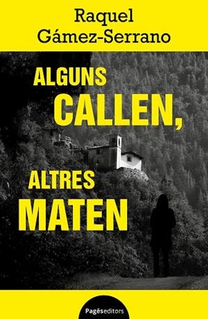 ALGUNS CALLEN, ALTRES MATEN | 9788413036663 | GÁMEZ-SERRANO, RAQUEL | Llibres Parcir | Llibreria Parcir | Llibreria online de Manresa | Comprar llibres en català i castellà online