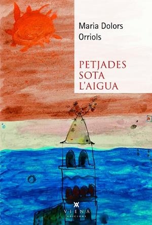 PETJADES SOTA L'AIGUA | 9791399051223 | ORRIOLS, MARIA DOLORS | Llibres Parcir | Llibreria Parcir | Llibreria online de Manresa | Comprar llibres en català i castellà online