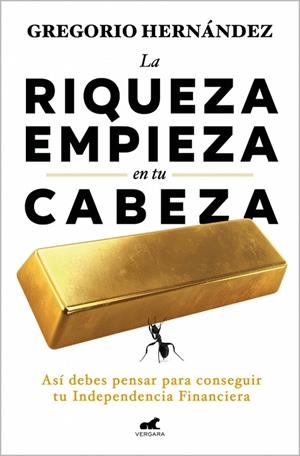 LA RIQUEZA EMPIEZA EN TU CABEZA | 9788410467583 | HERNÁNDEZ, GREGORIO | Llibres Parcir | Llibreria Parcir | Llibreria online de Manresa | Comprar llibres en català i castellà online