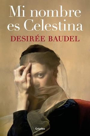 MI NOMBRE ES CELESTINA | 9788425371707 | BAUDEL, DESIRÉE | Llibres Parcir | Llibreria Parcir | Llibreria online de Manresa | Comprar llibres en català i castellà online