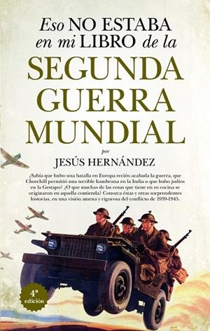 ESO NO ESTABA EN MI LIBRO DE LA SEGUNDA GUERRA MUNDIAL | 9788411319614 | , JESÚS HERNÁNDEZ | Llibres Parcir | Llibreria Parcir | Llibreria online de Manresa | Comprar llibres en català i castellà online