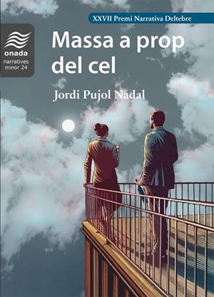 MASSA A PROP DEL CEL | 9788410259591 | PUJOL NADAL, JORDI | Llibres Parcir | Llibreria Parcir | Llibreria online de Manresa | Comprar llibres en català i castellà online