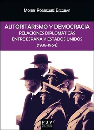 AUTORITARISMO Y DEMOCRACIA | 9788411186162 | RODRÍGUEZ ESCOBAR, MOISÉS | Llibres Parcir | Llibreria Parcir | Llibreria online de Manresa | Comprar llibres en català i castellà online