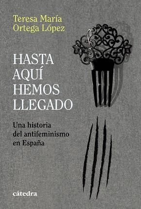 HASTA AQUÍ HEMOS LLEGADO | 9788437649726 | ORTEGA LÓPEZ, TERESA MARÍA | Llibres Parcir | Librería Parcir | Librería online de Manresa | Comprar libros en catalán y castellano online