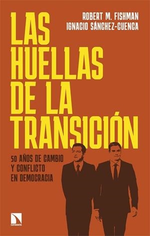 LAS HUELLAS DE LA TRANSICIÓN | 9788410674035 | FISHMAN, ROBERT M. / SÁNCHEZ-CUENCA, IGNACIO | Llibres Parcir | Llibreria Parcir | Llibreria online de Manresa | Comprar llibres en català i castellà online