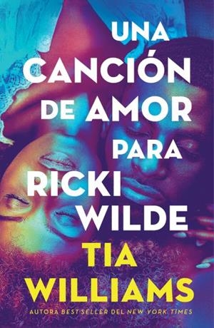UNA CANCIÓN DE AMOR PARA RICKI WILDE | 9791387595364 | WILLIAMS, TIA | Llibres Parcir | Llibreria Parcir | Llibreria online de Manresa | Comprar llibres en català i castellà online