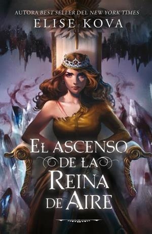 EL ASCENSO DE LA REINA DE AIRE | 9788410085862 | KOVA, ELISE | Llibres Parcir | Llibreria Parcir | Llibreria online de Manresa | Comprar llibres en català i castellà online