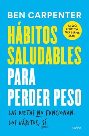 HÁBITOS SALUDABLES PARA PERDER PESO | 9791387662196 | CARPENTER, BEN | Llibres Parcir | Librería Parcir | Librería online de Manresa | Comprar libros en catalán y castellano online