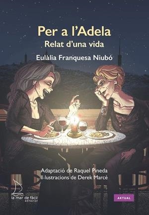 PER A L'ADELA | 9788410371293 | , EULÀLIA FRANQUESA I NIUBÓ / , DEREK MARCÉ (ILUSTR.) | Llibres Parcir | Llibreria Parcir | Llibreria online de Manresa | Comprar llibres en català i castellà online