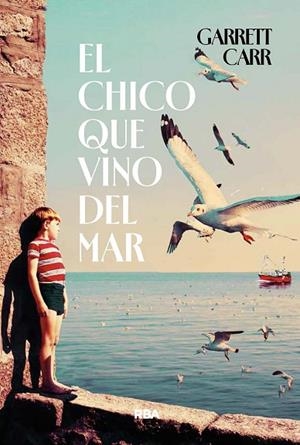 EL CHICO QUE VINO DEL MAR | 9788411326520 | CARR, GARRETT | Llibres Parcir | Llibreria Parcir | Llibreria online de Manresa | Comprar llibres en català i castellà online