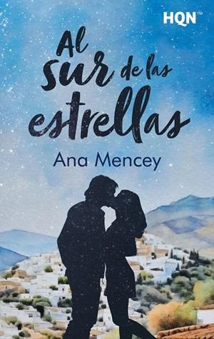AL SUR DE LAS ESTRELLAS | 9791370173487 | MENCEY, ANA | Llibres Parcir | Llibreria Parcir | Llibreria online de Manresa | Comprar llibres en català i castellà online