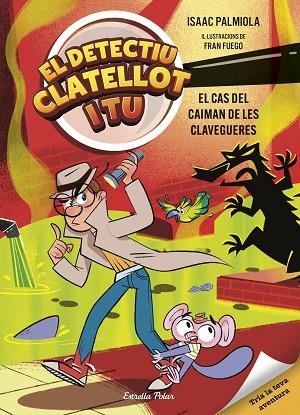 DETECTIU CLATELLOT I TU 5. EL CAS DEL CAIMAN DE LES CLAVEGUERES | 9791387903299 | ISAAC PALMIOLA | Llibres Parcir | Llibreria Parcir | Llibreria online de Manresa | Comprar llibres en català i castellà online