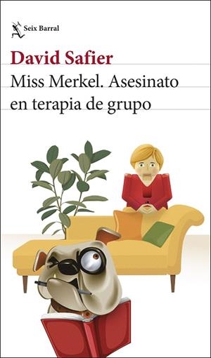 MISS MERKEL. ASESINATO EN TERAPIA DE GRUPO | 9788432249204 | SAFIER, DAVID | Llibres Parcir | Llibreria Parcir | Llibreria online de Manresa | Comprar llibres en català i castellà online