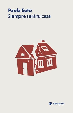 SIEMPRE SERÁ TU CASA | 9788412976106 | SOTO, PAOLA | Llibres Parcir | Librería Parcir | Librería online de Manresa | Comprar libros en catalán y castellano online