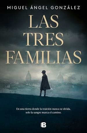 LAS TRES FAMILIAS | 9788466681315 | GONZÁLEZ, MIGUEL ÁNGEL | Llibres Parcir | Llibreria Parcir | Llibreria online de Manresa | Comprar llibres en català i castellà online