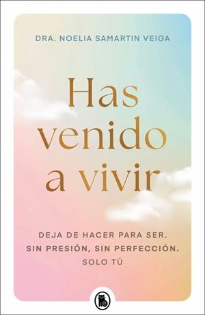 HAS VENIDO A VIVIR | 9788402430656 | SAMARTIN VEIGA, DRA. NOELIA | Llibres Parcir | Llibreria Parcir | Llibreria online de Manresa | Comprar llibres en català i castellà online
