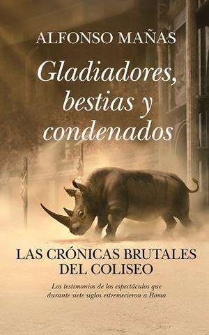 GLADIADORES, BESTIAS Y CONDENADOS | 9791370201661 | ALFONSO MAÑAS | Llibres Parcir | Llibreria Parcir | Llibreria online de Manresa | Comprar llibres en català i castellà online