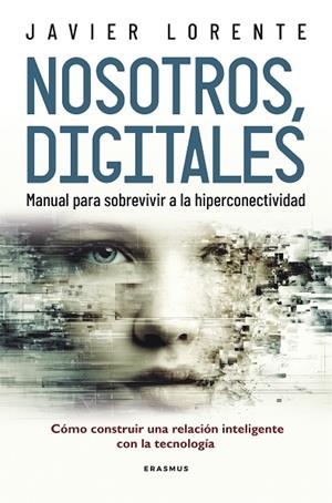 NOSOTROS, DIGITALES | 9788492806331 | JAVIER LORENTE MARTÍNEZ | Llibres Parcir | Llibreria Parcir | Llibreria online de Manresa | Comprar llibres en català i castellà online