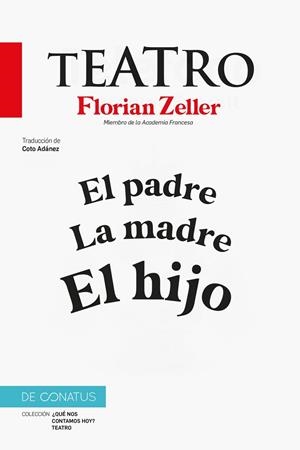 EL TEATRO DE FLORIAN ZELLER | 9788410182301 | ZELLER, FLORIAN | Llibres Parcir | Llibreria Parcir | Llibreria online de Manresa | Comprar llibres en català i castellà online