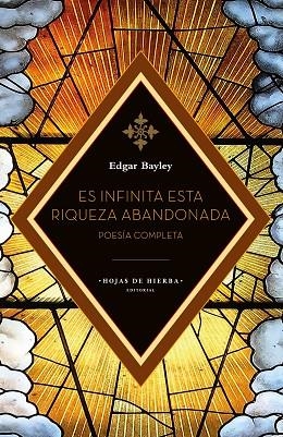 ES INFINITA ESTA RIQUEZA ABANDONADA | 9788412822236 | BAYLEY, EDGAR | Llibres Parcir | Llibreria Parcir | Llibreria online de Manresa | Comprar llibres en català i castellà online