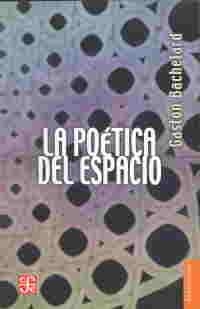 LA POÉTICA DEL ESPACIO | 9786071664273 | BACHELARD, GASTON | Llibres Parcir | Librería Parcir | Librería online de Manresa | Comprar libros en catalán y castellano online