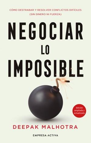 NEGOCIAR LO IMPOSIBLE | 9788418308222 | MALHOTRA, DEEPAK | Llibres Parcir | Librería Parcir | Librería online de Manresa | Comprar libros en catalán y castellano online