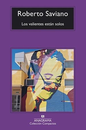 LOS VALIENTES ESTÁN SOLOS | 9788433949431 | SAVIANO, ROBERTO | Llibres Parcir | Librería Parcir | Librería online de Manresa | Comprar libros en catalán y castellano online